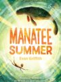 Homeschool Book Club (10 – 12): Manatee Summer