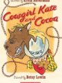 Itty-Bitty Book Club: Cowgirl Kate and Cocoa